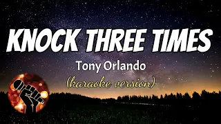 KNOCK THREE TIMES - TONY ORLANDO karaoke version