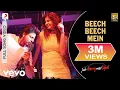 Download Lagu Beech Beech Mein Full Video - Jab Harry Met Sejal | Shah Rukh Khan, Anushka Sharma | Arijit Singh