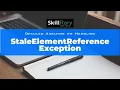 Detailed Analysis on How to Handle StaleElementReferenceException in Java Selenium