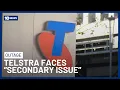 Telstra Outage Gets Worse As New Secondary Issue Emerges 10 News