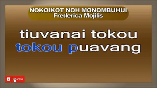 Download NOKOIKOT NOH MONOMBUHUI Frederica Mojilis #nokoikotnohmonombuhui #fredericamojilis MP3