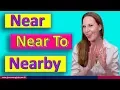 Near or Nearby - Difference between Near and Nearby
