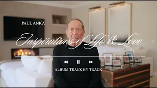 Paul Anka Breaks Down His New Album Inspirations of Life and Love