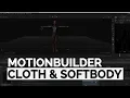 CLOTH SOFTBODY IN MOTIONBUILDER BASIC INTRODUCTION