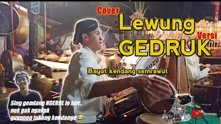 Download LEWUNG - GEDRUK |Cover by Bayot kendang semrawut| MP3