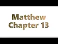 The Book of Matthew Chapter 13 - New King James Version NKJV