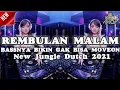 Lagu DJ REMBULAN MALAM TIKTOK VIRAL FULL BASS JUNGLE DUTCH TERBARU [VEVE AMOY]