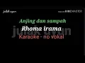 Lagu Anjing \u0026 sampah - karaoke no vokal - Rhoma irama