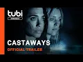 Castaways Trailer Tubi Original