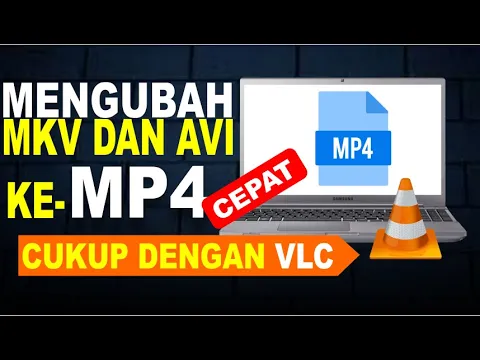 Download MP3 Cara Mengubah Merubah Format Video MKV dan AVI Menjadi MP4