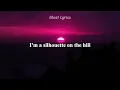 Paris Paloma - Silhouette on the Hill (Lyrics)