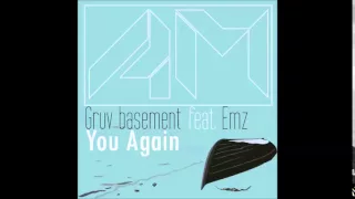 gruv basement you again zogri groovy mix 