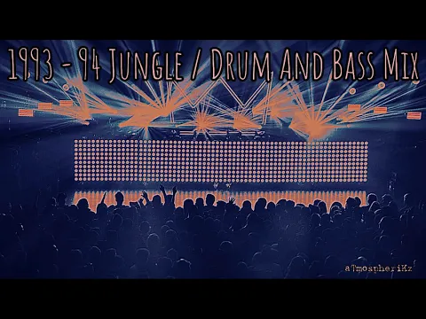 1993 - 1994 Jungle Mix - Intelligent Atmospheric Drum And Bass - Ltj Bukem Tribute Mix