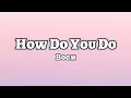 Download Lagu How Do You Do - Boom (Lyrics) Remix