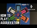How To Play Aggravation