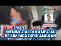 Download Lagu Sebulan Meninggal di Kamboja, Jasad WNI asal Sulut Belum Dipulangkan Malah Donasi Digelapkan Pacar