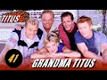 Lagu Titus • Episode 41 • Grandma Titus