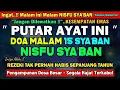 Lagu ingat Malam ini !! MALAM NISFU SYA'BAN | Baca DOA ini, Doa Mudah Terkabul, Dosa Diampuni
