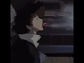 Lagu the lamp is low - cowboy bebop