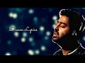 Khamoshiyan unplugged (Lyrics) - Arijit Singh