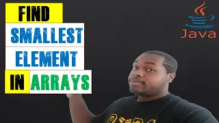 Find Smallest Element in Arrays Java Coding With Tre