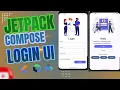 Creating a Login UI in Jetpack Compose is Easy In 2025 NEW ANDROID STUDIO VERSION