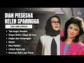 Download Lagu Dian Piesesha \u0026 Helen Sparingga Lagu Lawas Populer | Tak Ingin Sendiri, Siapa Diriku Siapa Dirimu