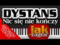 Lagu jak zagrać | DYSTANS - NIC SIĘ NIE KOŃCZY | piano tutorial | akordy, tekst