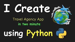 I CREATE TRAVEL AGENCY APP IN 2 MIN USING PYTHON LEARN PYTHON BY BUILDING SIMPLE PROJECTS