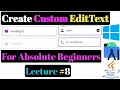 How to make custom edit text in android studio Design custom edittext in android studio