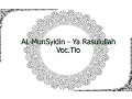 Download Lagu Rindu Rosul - Al-Munsyidin Voc.Tio Lirik (Ya Rasulullah Salamun Alaik)
