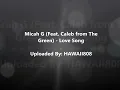 Micah G (Feat. Caleb) - Love Song