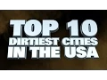 10 Dirtiest cities in the USA 2014