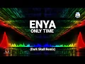 Download Lagu Retro Remix - Enya - Only Time (Dark Skull Remix)