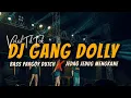 Download Lagu Pargoy Style ❗DJ Gang Dolly - Tak Parani Ono Koji Viral Tik Tok Bass Horegg