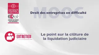 LE POINT SUR LA CLÔTURE DE LA LIQUIDATION JUDICIAIRE