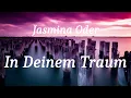 Download Lagu Jasmina Oder - In Deinem Traum (lyrics)