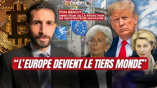 TOM BENOIT : "L'EUROPE DEVIENT LE TIERS MONDE."