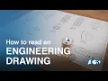 How to read an ENGINEERING DRAWING