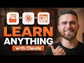 How to Learn Anything 10x Faster with Claude AI Full Tutorial