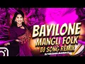 Lagu Bayilone Mangli // New Folk Dj Song // Remix Dj Krishna Mamidgi