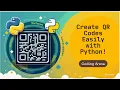 Create QR Code Using Python Beginner Python Project