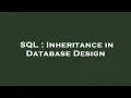 SQL Inheritance in Database Design