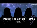 Download Lagu Sahabat Itu Seperti Bintang - Dazzling | Ost. Sisterlillah (Lirik)