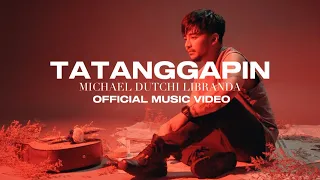 TATANGGAPIN - MICHAEL DUTCHI LIBRANDA (OFFICIAL MUSIC VIDEO)