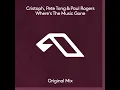 Where's The Music Gone - Cristoph, Pete Tong & Paul Rogers