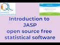 Introduction to JASP an Open Source Free Statistical Software