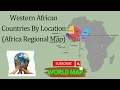 What Countries in Western Africa Region Map of West Africa Quiz Western African Countries