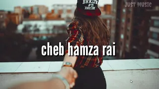 CHEB HAMZA RAI راني نبغيك ونموت عليك 