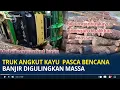 Lagu Viral Truk Angkut Kayu Gelondongan Pasca Bencana Banjir Digulingkan Massa